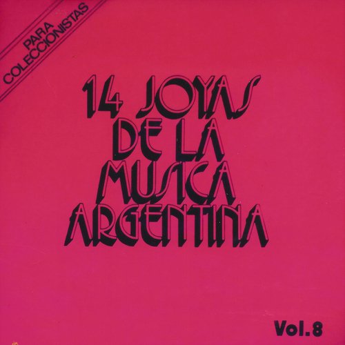 14 Joyas de la Musica Argentina, Vol. 8