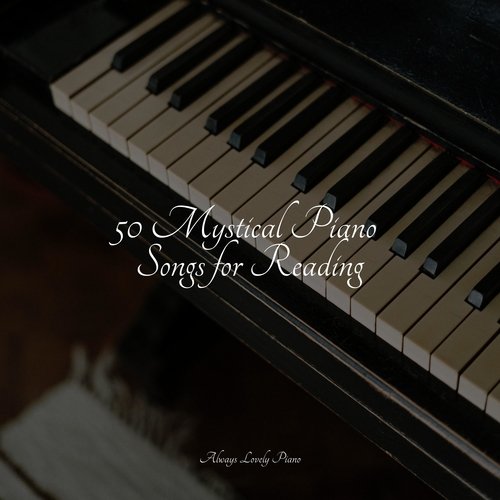 50 Mystical Piano Songs for Reading