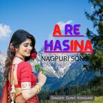 A Re Hasina (Nagpuri Song)