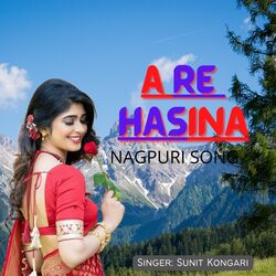 A Re Hasina (Nagpuri Song)-ACw,ADFAdFo