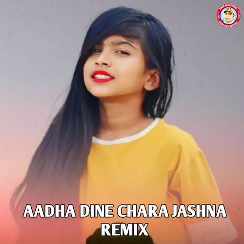 Aadha Dine Chara Jashna (Remix)