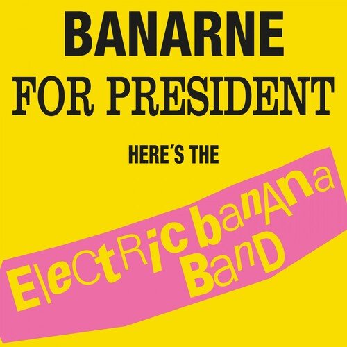Banarne for President