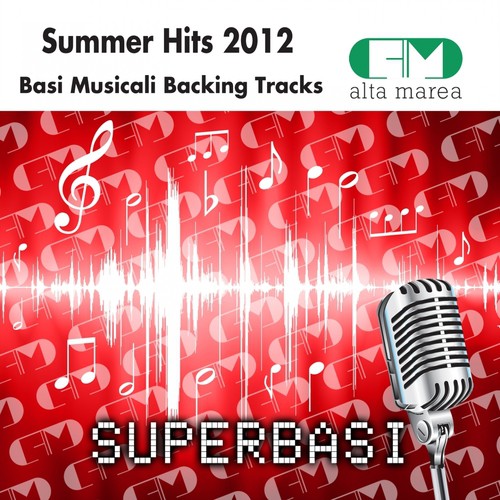 Basi Musicali Summer Hits 2012 (Backing Tracks Altamarea)