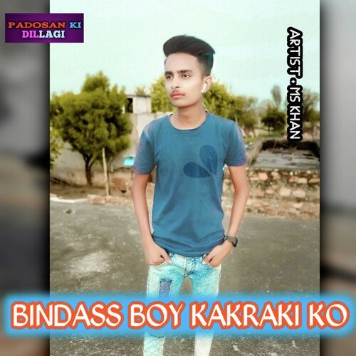 Bindass Boy Kakraki Ko