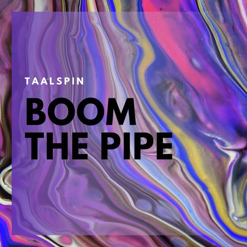 Boom the Pipe