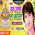 Chhath Unke La Karile