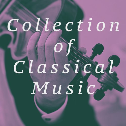 Collection of Classical Music