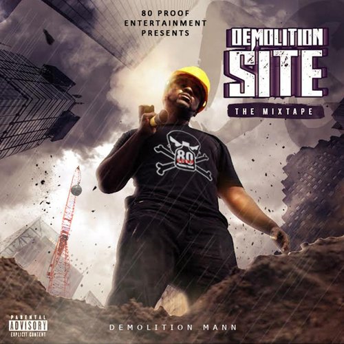 Demolition Site: The Mixtape