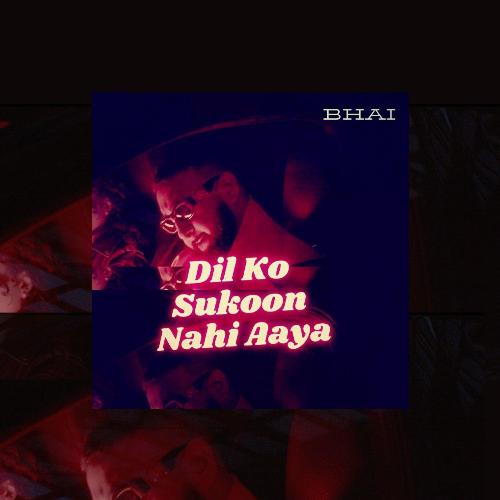 Dil Ko Sukoon Nahi Aaya