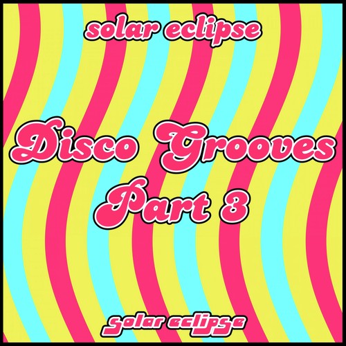 Disco Grooves, Pt. 3