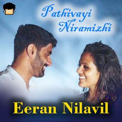 Eeran Nilavil (From &quot;Pathivayi Niramizhi&quot;)-GlpfdCBBe0o