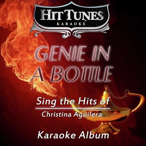 Genie in a Bottle (Originally Performed By Christina Aguilera)