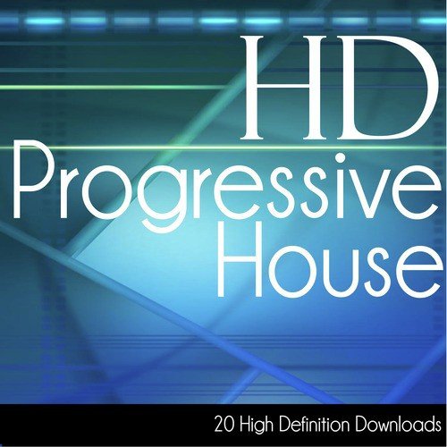 HD Progressive House (20 High Definition Downloads)