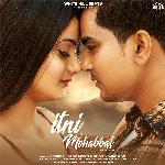 Itni Si Mohabbat