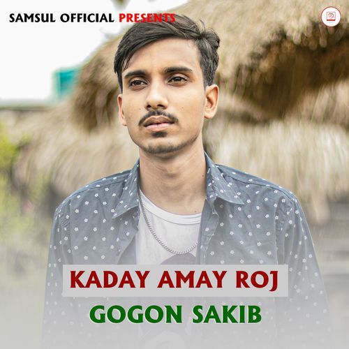 Kaday Amay Roj