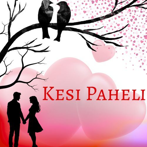 Kesi Paheli