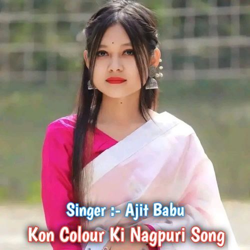 Kon Colour Ki Nagpuri Song