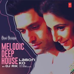 Labon Ko Melodic Deep House(Remix By Dj Rik)-HwQ9QiAGYF0