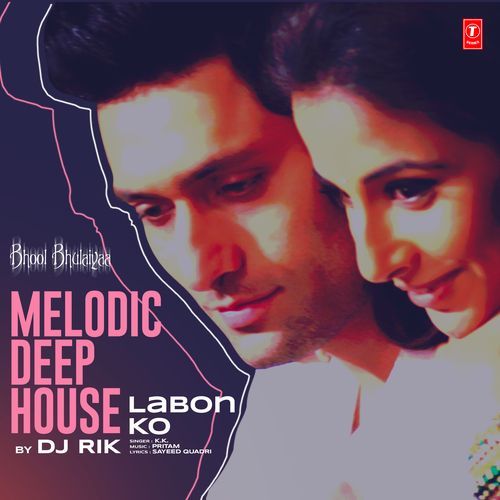 Labon Ko Melodic Deep House(Remix By Dj Rik)