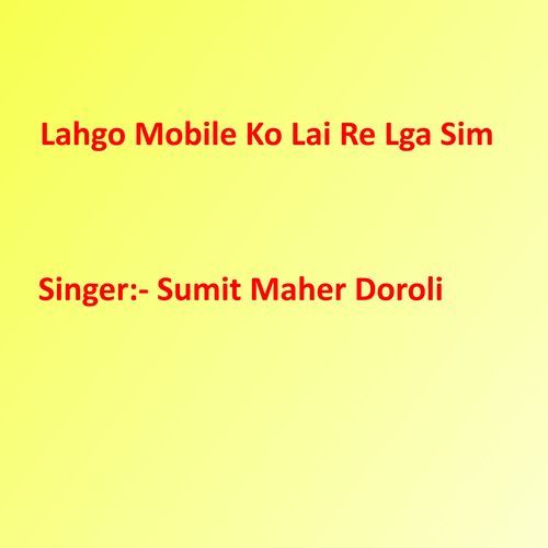 Lahgo Mobile Ko Lai Re Lga Sim