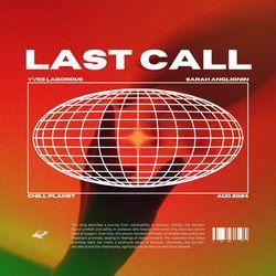 Last Call-AAJfR0x9Z2I