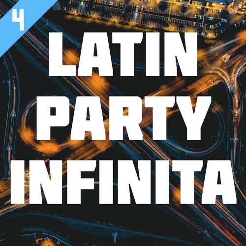 Latin Party infinita Vol. 4