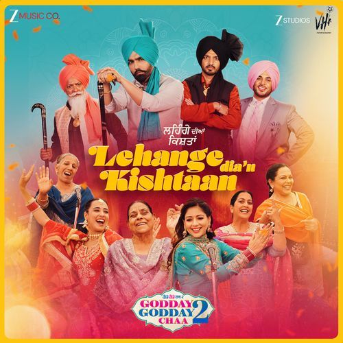 Lehange Dian Kishtaan (From "Godday Godday Chaa 2")