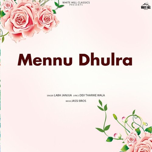 Mennu Dhulra