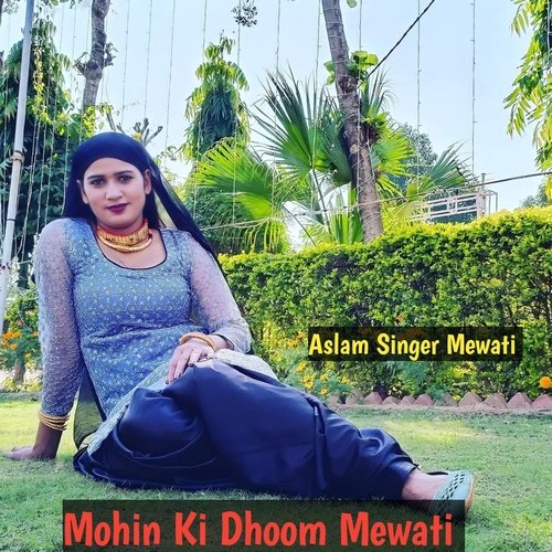 Mohin Ki Dhoom Mewati