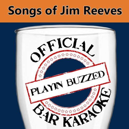 Official Bar Karaoke Songs of Jim Reeves Songs, Download Official Bar