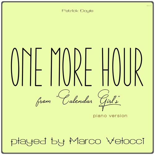 One More Hours (Music Inspired by the Film) (From Calendar Girl's (Piano Version))