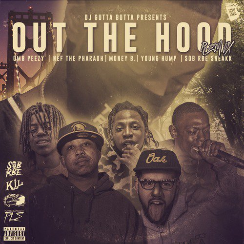 Out the Hood Remix (feat. OMB Peezy, Nef the Pharaoh, Money B., Young Hump &amp; SOB RBE  Sneakk)_poster_image