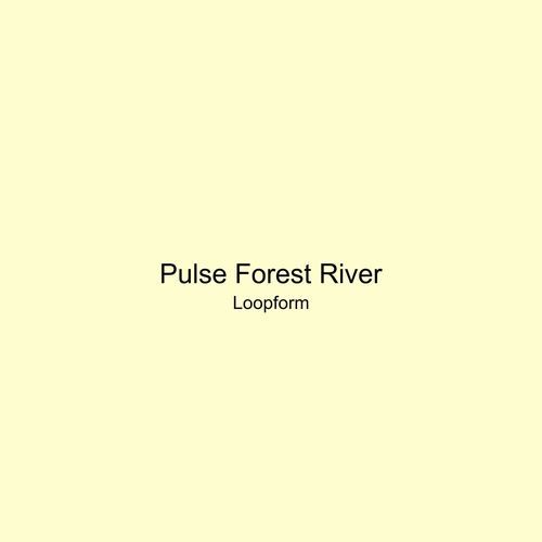 Pulse Forest River