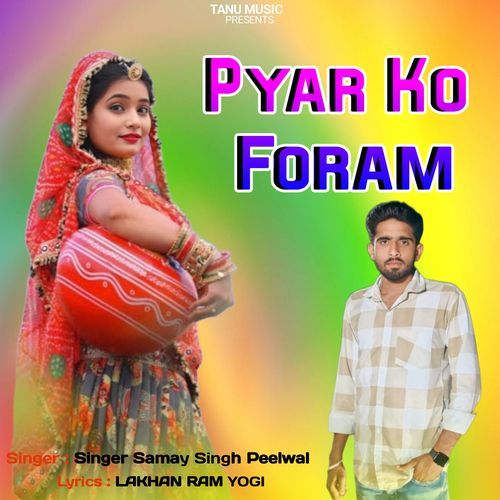 Pyar Ko Foram