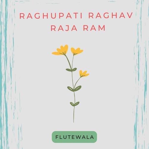 Raghupati Raghav Raja Ram (feat. shriram sampath) [Lofi Flute Instrumental]