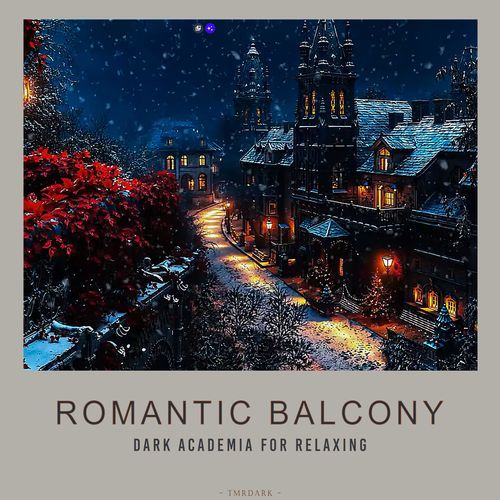 Romantic Balcony - Dark Academia for Relaxing