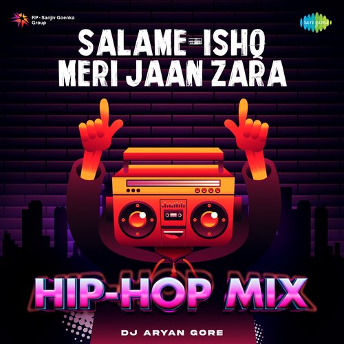 Salame-Ishq Meri Jaan Zara - Hip-Hop Mix
