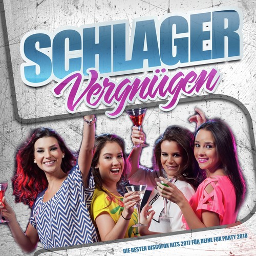 Schlager Vergnügen – Die besten Discofox Hits 2017 für deine Fox Party 2018