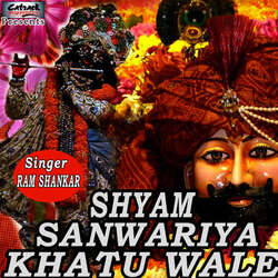Shyam Sanwariya Khatu Wale