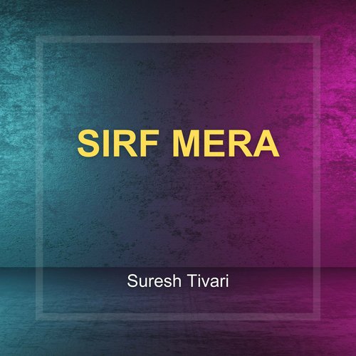 Sirf Mera