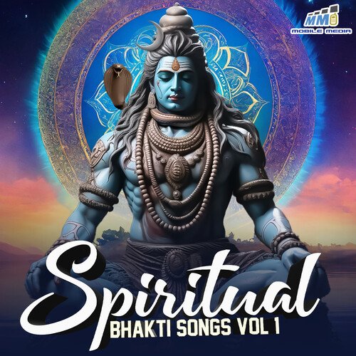 Spiritual Bhakti Songs Vol 1