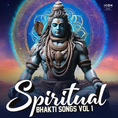 Spiritual Bhakti Songs Vol 1