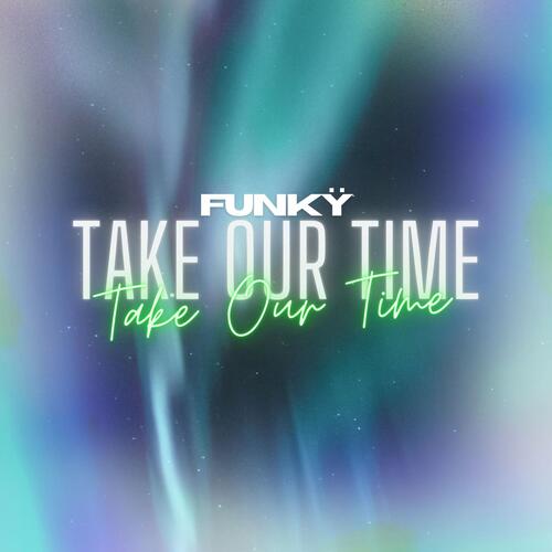 Take Our Time_poster_image