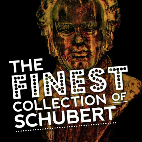 The Finest Collection of Schubert