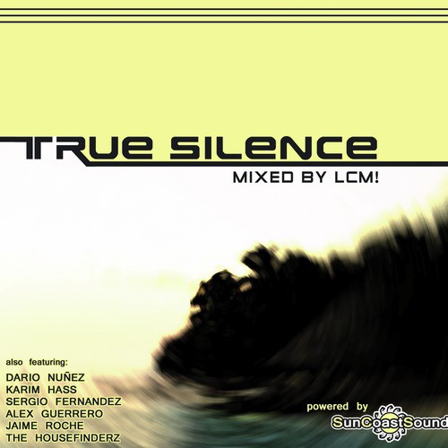 True Silence (Mixed by LCM!)