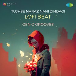 Tujhse Naraz Nahi Zindagi Lofi Beat-GykhcgBHW0Q