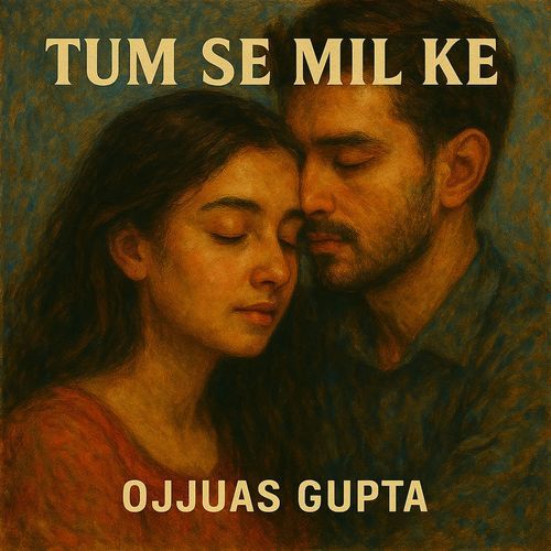 Tum Se Mil Ke