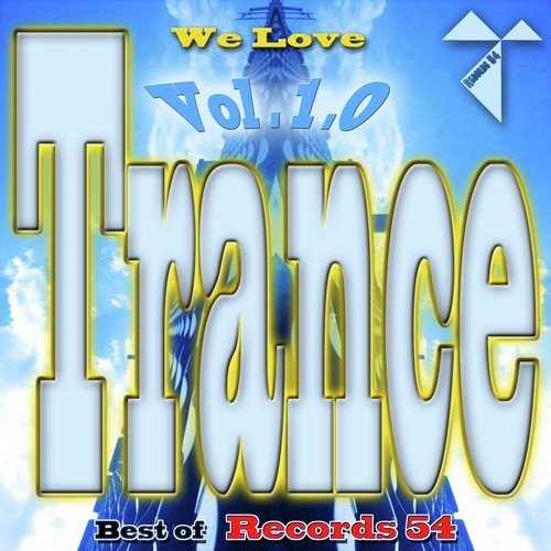 We Love Trance: Best of Records 54, Vol. 1