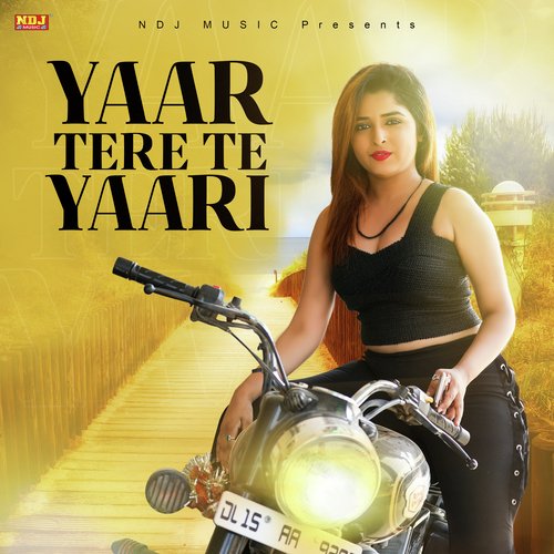 Yaar Tere Te Yaari