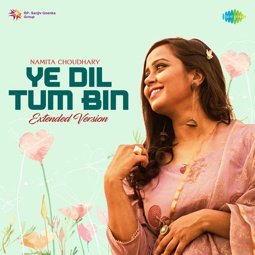 Ye Dil Tum Bin - Extended Version
